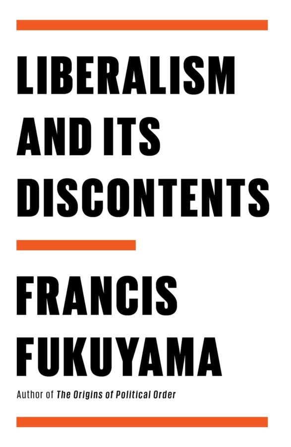 Francis+Fukuyamas+2022+release+Liberalism+and+its+Discontents+chronicles+the+decline+of+liberalism+in+the+modern+era.+